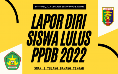 LAPOR DIRI DAN DAFTAR ULANG SISWA LULUS PPDB 2022